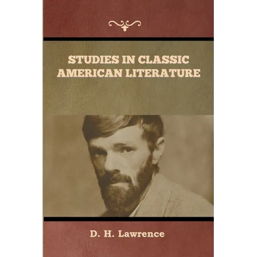 Studies in Classic American Literature