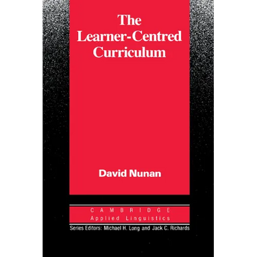 The Learner-Centred Curriculum: A Study in Second Language Teaching