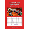Monte Carlo Simulation: The Art of Random Process Characterization