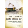 The Failure of Counterinsurgency: Why Hearts and Minds Are Seldom Won