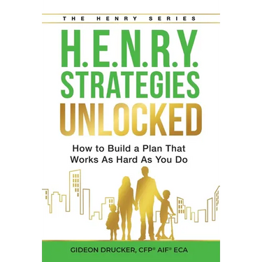 H.E.N.R.Y. Strategies Unlocked: How to Build a Plan That Works As Hard As You Do