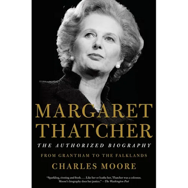 Margaret Thatcher: The Authorized Biography: From Grantham to the Falklands
