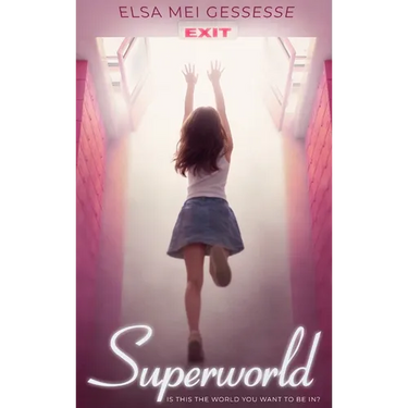 Superworld: Is This the World You Want to Be In?