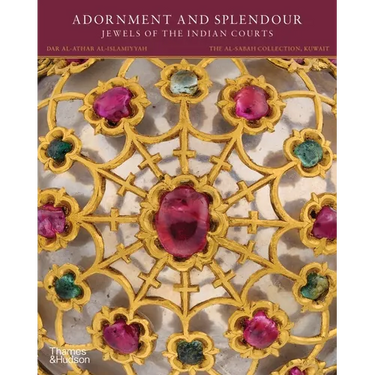 Adornment and Splendour: Jewels of the Indian Courts