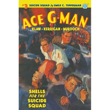 Ace G-Man #3: Shells for the Suicide Squad