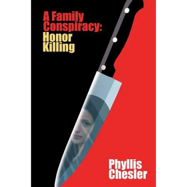 A Family Conspiracy: Honor Killing