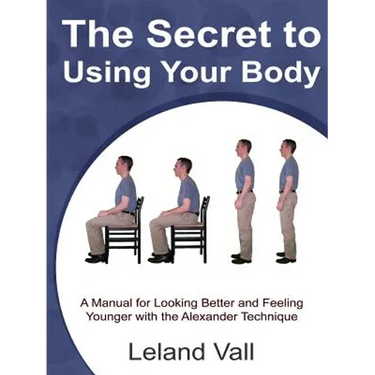 Secret to Using Your Body