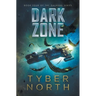Dark Zone: Galahad Series Book Four