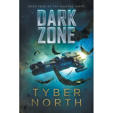 Dark Zone: Galahad Series Book Four