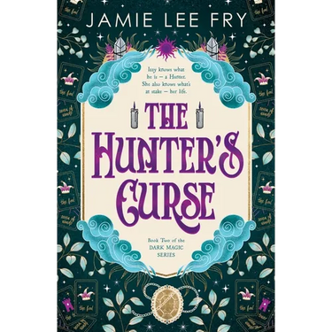 The Hunter's Curse: Book Two of the Dark Magic Series