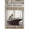 Transcending the Titanic: Beyond Death's Door