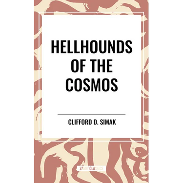 Hellhounds of the Cosmos