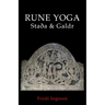 Rune Yoga: Staða & Galdr
