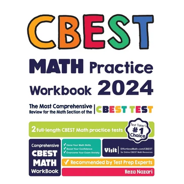 CBEST Math Practice Workbook: The Most Comprehensive Review for the Math Section of the CBEST Test