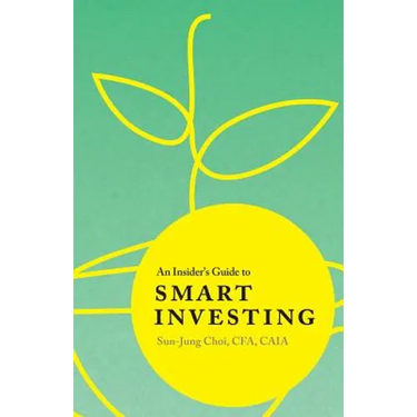 An Insider's Guide to Smart Investing