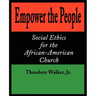 Empower the People: Social Ethics for the African-American Church