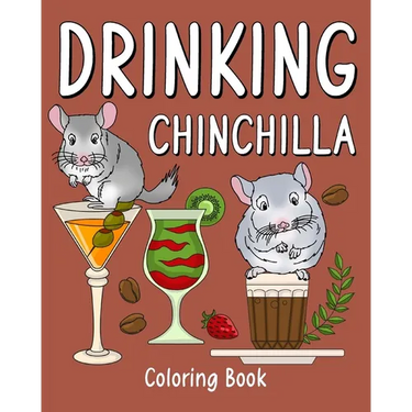 Drinking Chinchilla Coloring Book: Recipes Menu Coffee Cocktail Smoothie Frappe and Drinks
