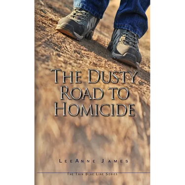 The Dusty Road to Homicide