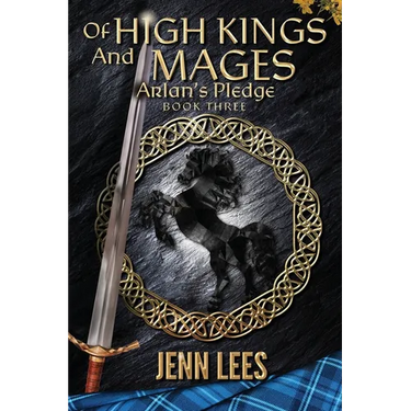 Of High Kings and Mages: Arlan's Pledge Book Three