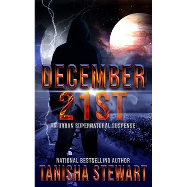 December 21st: An Urban Supernatural Suspense (A Quick Read)