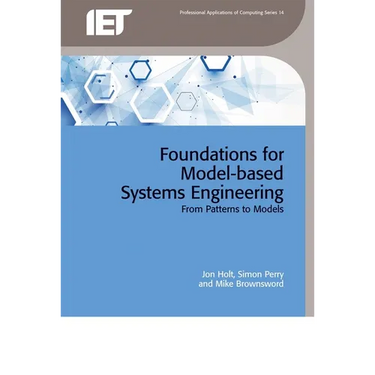 Foundations for Model-Based Systems Engineering: From Patterns to Models