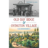Old Bay Ridge & Ovington Village: A History