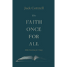 The Faith Once for All