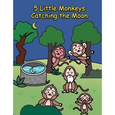 5 Little Monkeys Catching the Moon: A Folktale from China