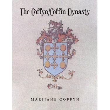 The Coffyn-Coffin Dynasty