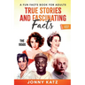 True Stories and Fascinating Facts About the 1950s