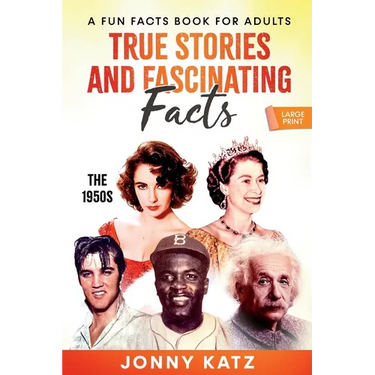 True Stories and Fascinating Facts About the 1950s
