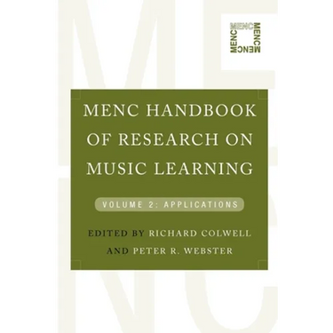 Menc Handbook of Research on Music Learning: Volume 2: Applications