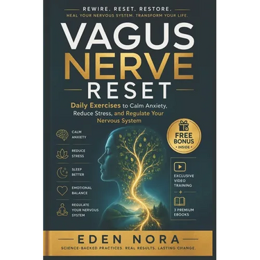 Vagus Nerve Reset: Daily Exercises to Calm Anxiety, Reduce Stress, and Regulate Your Nervous System
