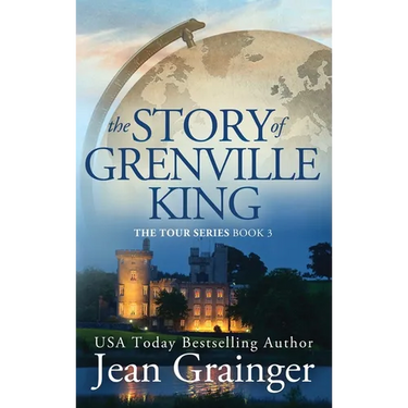 Story of Grenville King: The Tour Series - Book 3