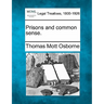 Prisons and Common Sense.