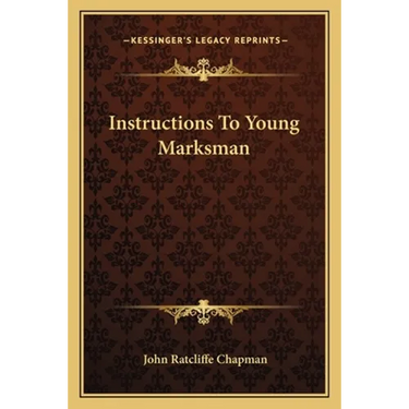 Instructions To Young Marksman