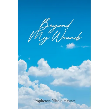 Beyond My Wounds