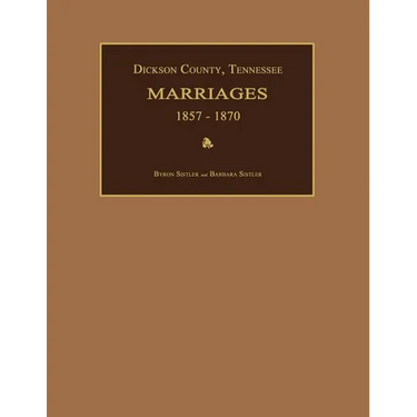 Dickson County, Tennessee, Marriages 1857-1870