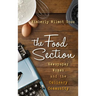The Food Section: Newspaper Women and the Culinary Community