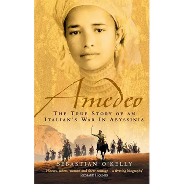 Amedeo: The True Story of an Italian's War in Abyssinia