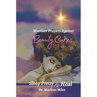Warfare Prayers Against Beauty Curses: Sleep Pretty & Heal