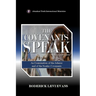 The Covenants Speak: An Examination of the Adamic and of the Noahic Covenants