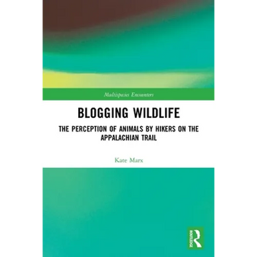 Blogging Wildlife: The Perception of Animals by Hikers on the Appalachian Trail