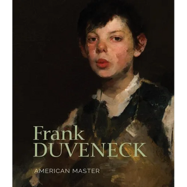 Frank Duveneck: American Master