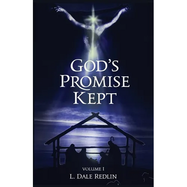 God's Promise Kept, Volume I