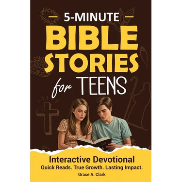 Bible Stories for Teens: 5-Minute Interactive Devotions With Insights, Reflection Prompts, and Prayers for Today's Teen Boys & Girls to Grow Faith, Ov