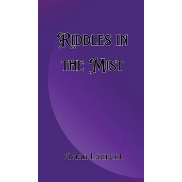 Riddles in the Mist