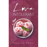 Love Intolerant