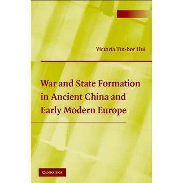 War and State Formation in Ancient China and Early Modern Europe