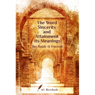 The Word Sincerity and Attainment its Meaning